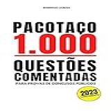 Pacotaço 1000 Questões Comentadas  Para