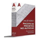 Pacote Projeto De Combate A Incêndio Dwg   Brindes   Autocad