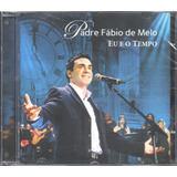 Padre Fábio De Melo Cd Eu E O Tempo Novo Original Lacrado