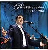 Padre Fábio De Melo   Eu E O Tempo  CD 