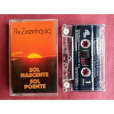 Padre Zezinho Sol Nascente Sol Poente 1990 K7 Ljad