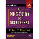 Pai Rico - O Negócio Do Século Xxi: Edição Revisada E Atualizada., De Kiyosaki, Robert T.. Série Pai Rico, Pai Pobre Starling Alta Editora E Consultoria Eireli, Capa Mole Em Português, 2017