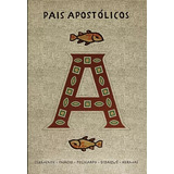 Pais Apostolicos De