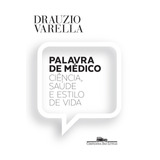 Palavra De Médico De Varella