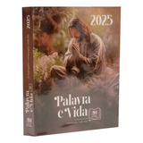 Palavra E Vida 2025 Editora Ave Maria O Evangelho Comentado Cada Dia