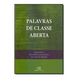 Palavras De Classe Aberta - Vilas Boas; Iwamonto; Antunes