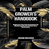 Palm Grower s Handbook