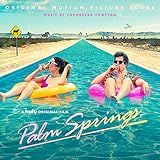 Palm Springs Original Motion Picture Score