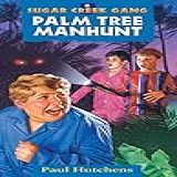 Palm Tree Manhunt Volume 8