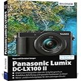 Panasonic Lumix Dc-lx 100 Ii: Für Bessere Fotos Von Anfang An!