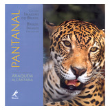 Pantanal, De Alcântara, Araquém. Editorial Editora Manole Ltda, Capa Dura Em Inglés/português, 2005