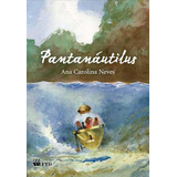 Pantanautilus Série Quero Mais De