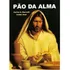 Pão Da Alma, De Carlos Baccelli (médium), Irmão José (espírito). Editora Didier, Capa Mole Em Português, 2005