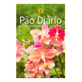 Pão Diário Volume 28 Capa Brochura Flores