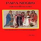 Papa Negro E O Anjo Das