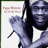 Papa Winnie All Of My Heart Cd Oficial Br Reggae