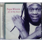 Papa Winnie All Of My Heart Cd Original Novo