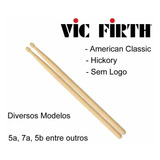 Par De Baquetas Vic Firth ( Sem Logo ) 7a 5a 2b 5a Nylon