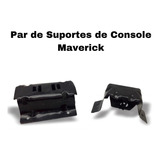 Par Do Suporte Console Ford Maverick