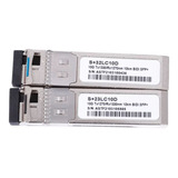 Par Gbic Sfp 10g Bidirecional S 23lc10d S 32lc10d 10km Lc