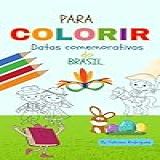 Para Colorir Datas Comemorativas Do Brasil Livros Para Imprimir E Colorir Formato A4 Livro 3