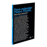 Para Entender Pietro Ubaldi: Não Aplica, De : Jorge Damas Martins / : Júlio Couto Damasceno. Não Aplica, Vol. Não Aplica. Editorial Lachatre, Tapa Mole, Edición Não Aplica En Português, 2012