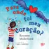 Para Onde Foi Meu Coração?, De Mulholland, Rosanne. Editorial Novo Século Editora E Distribuidora Ltda., Tapa Mole En Português, 2021