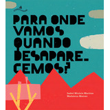 Para Onde Vamos Quando