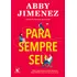 Para Sempre Seu, De Abby Jimenez. Editora Arqueiro, Capa Mole Em Português