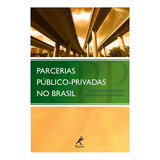 Parcerias Público privadas No Brasil De Shinohara Daniel Yoshio Editora Manole Ltda Capa Mole Em Português 2008