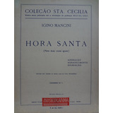 Partitura Canto 2 Vozes Orgão Hora Santa Igino Mancini