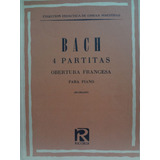 Partitura Piano Bach 4 Partitas Obertura Francesa Mugellini