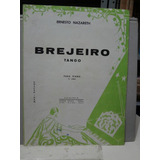 Partitura Piano Tango Bregeiro 4 Ano Ernesto Nazareth