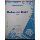 Partitura Piano Valsa Gotas De Ouro Ernesto Nazareth