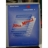 Partitura Teorico Abcd Musical Vol  1 2 3 Quinzinho Oliveira