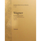 Partitura Wagner Parsifal Wwv 111 Violoncelo Nr 4944