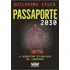 Passaporte 2030: O Sequestro Silencioso Da Liberdade