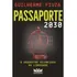 Passaporte 2030: O Sequestro Silencioso Da Liberdade