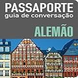 Passaporte Guia De Conversação Alemão