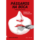 Passaros Na Boca E