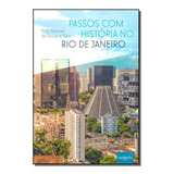 Passos Com História No Rio De