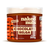 Pasta Castanha Caju Chocolate Belga Crocante Naked Nuts 300g