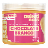 Pasta De Castanha De Caju Com Chocolate Branco Naked Nuts 30