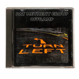 Pat Metheny Group - Turn Left - Importado Alemanha - Cd