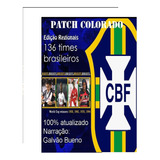Patch Colorado Edição Regionais (136 Times Brasileiros)