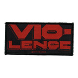 Patch Microbordado   Vio lence