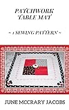 Patchwork Table Mat Sewing Patterns