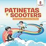 Patinetas Y Scooters  Infantil Libro