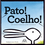Pato  Coelho   De Krouse Rosenthal  Amy  Editorial Saber E Ler Editora Ltda  Capa Mole Em Português  2021