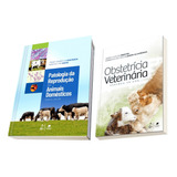 Patologia Da Reprodução Dos Animais Domésticos 4 Edição Obstetrícia Veterinária 2 Edição 2017
